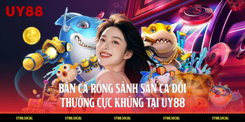 Bắn Cá Rồng