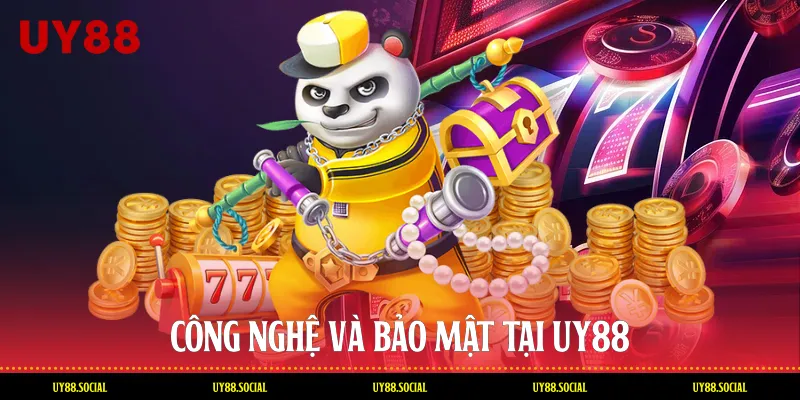 Công Nghệ Và Bảo Mật Tại Uy88