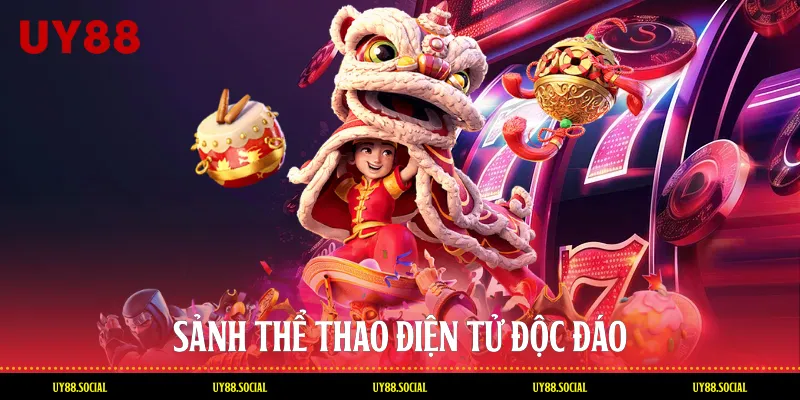 Sảnh Thể Thao Điện Tử Độc Đáo