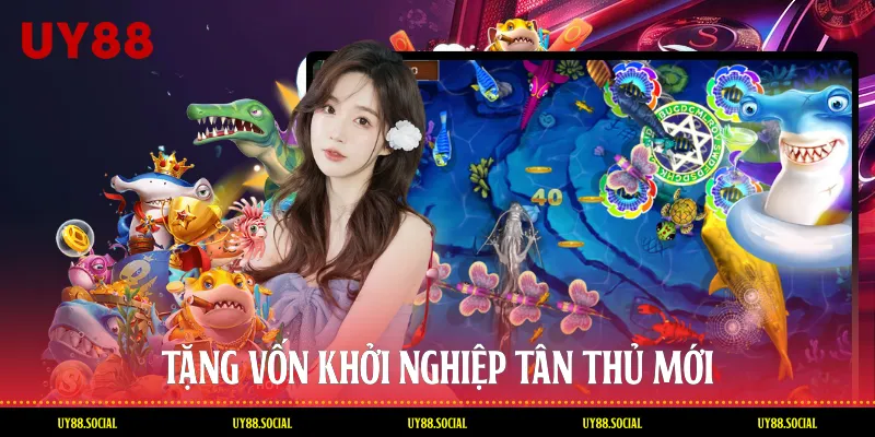 Tặng Vốn Khởi Nghiệp Tân Thủ Mới