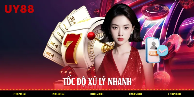 Tốc độ xử lý nhanh