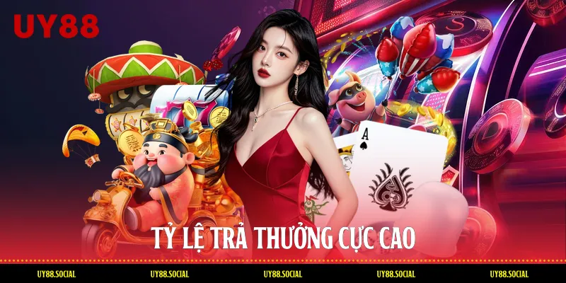 Tỷ Lệ Trả Thưởng Cực Cao